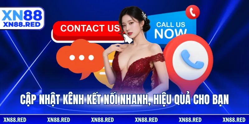 Cập nhật kênh kết nối nhanh, hiệu quả cho bạn